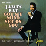 James Ray CD - Got My Mind Set On You - The Complete Recordings 1959-62