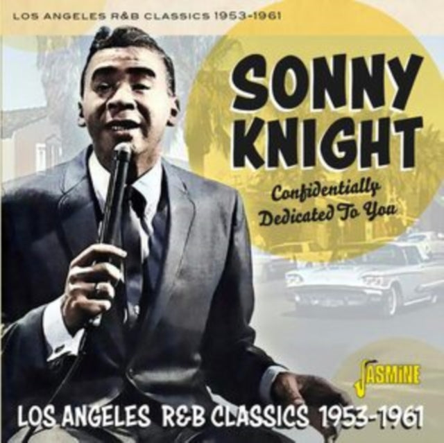 Sonny Knight CD - Confidentially Dedicated To You L.A. R&B 53-61