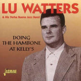 Lu Watters & The Yerba Buena Jazz Band CD - Doing The Hambone At Kellys