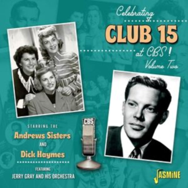 Dick Haymes & Andrews Sisters CD - Celebrating Club 15 At Cbs! Volume 2