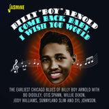 Billy Boy Arnold CD - Come Back Baby. I Wish You Would