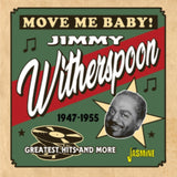 Jimmy Witherspoon CD - Move Me Baby! (Greatest Hits And More 1947-1955)