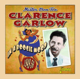Clarence Garlow CD - In A Boogie Mood 1949-1956