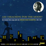 Howard Biggs Orchestra CD - Am I Reaching For The Moon - The Women Who Sang With ... 1951-1957