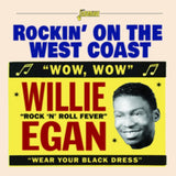 Willie Egan CD - Rockin On The West Coast