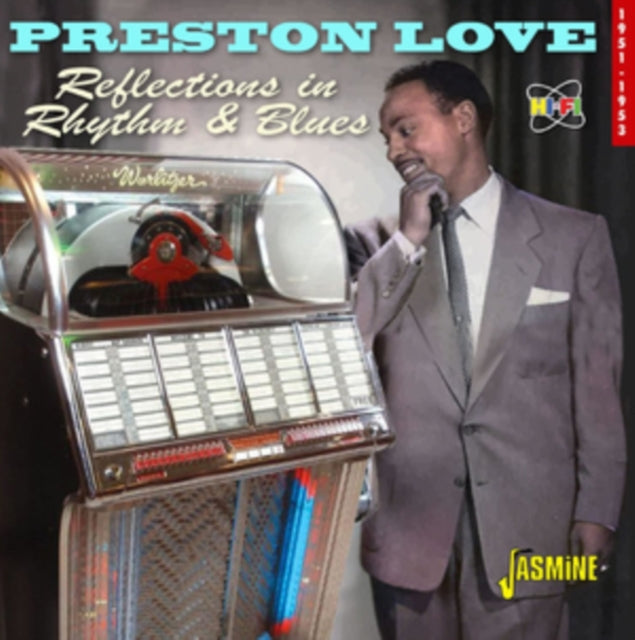 Preston Love CD - Reflections In Rhythm & Blues 1951-1953