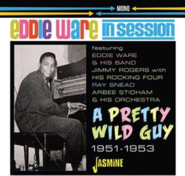 Eddie Ware CD - A Pretty Wild Guy - In Sesion 1951-1953