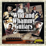 Various Artists CD - Wild & Whammy Guitars - The Blues Fretboard Masters