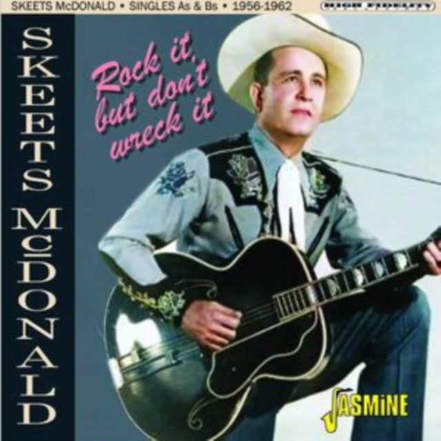 Skeets Mcdonald CD - Rock It But Dont Wreck It: Singles Collection 1956-62