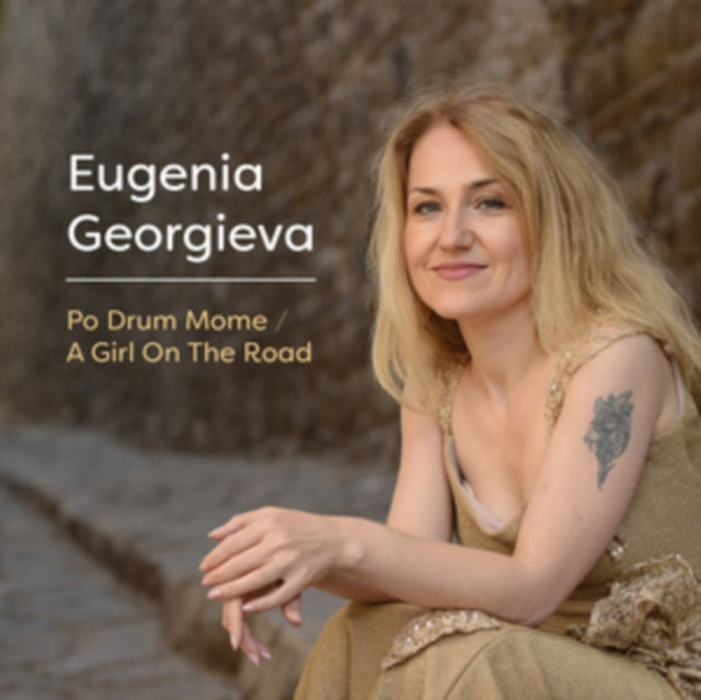 Eugenia Georgieva CD - Po Drum Mome / A Girl On The Road