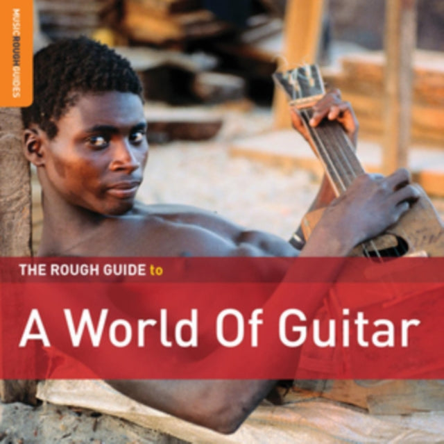 Various Artists CD - The Rough Guide To A World Of Guitar
