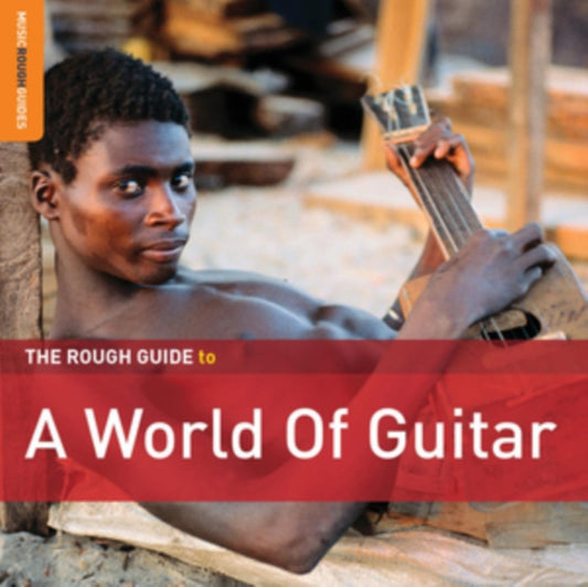 Various Artists CD - The Rough Guide To A World Of Guitar