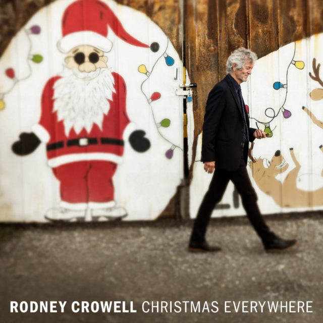 Rodney Crowell LP - Christmas Everywhere (Indie Ex