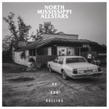 North Mississippi Allstars LP - Up And Rolling