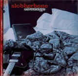Slobberbone CD - Slippage