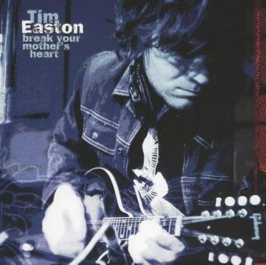Tim Easton CD - Break Your Mothers Heart