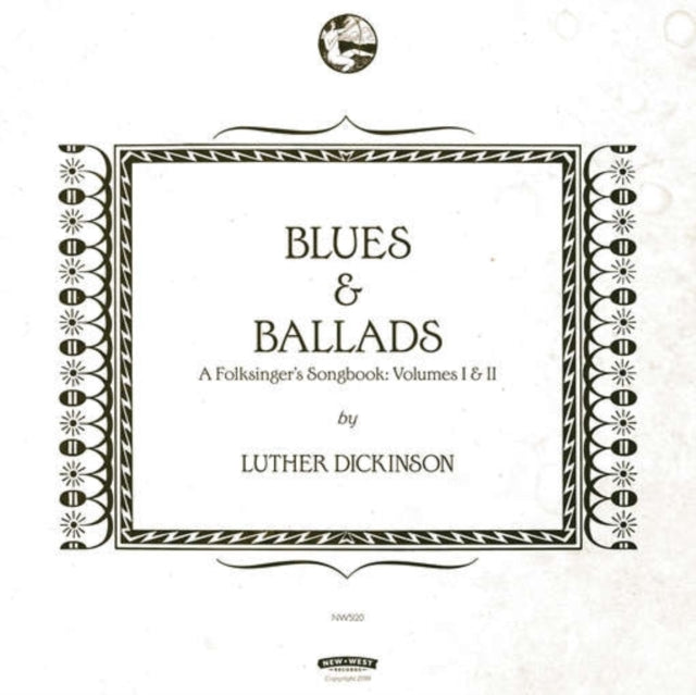 Luther Dickinson CD - Blues & Ballads (A Folksingers Songbook) Volumes I & Ii