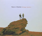Kacy & Clayton CD - Strange Country