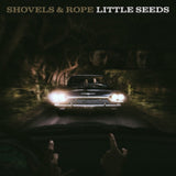 Shovels & Rope CD - Little Seeds