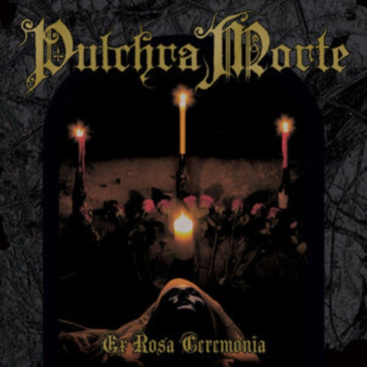 Pulchra Morte CD - Ex Rosa Ceremonia
