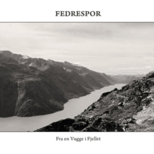 Fedrespor CD - Fra En Vugge I Fjellet