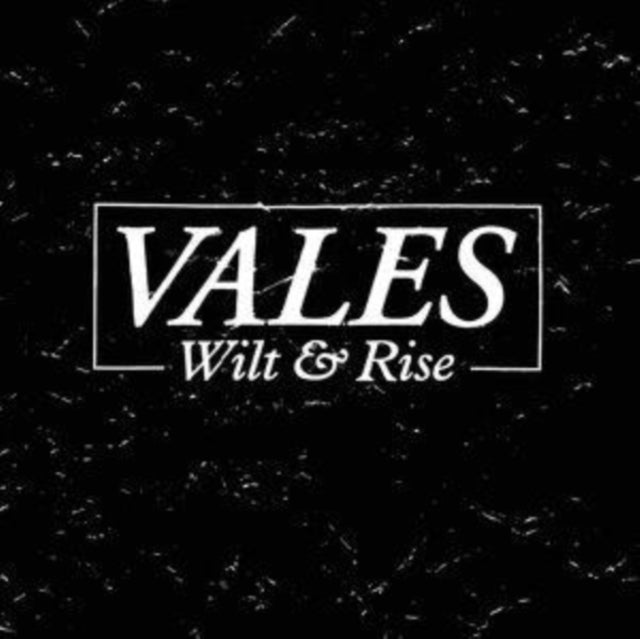 Vales CD - Wilt & Rise