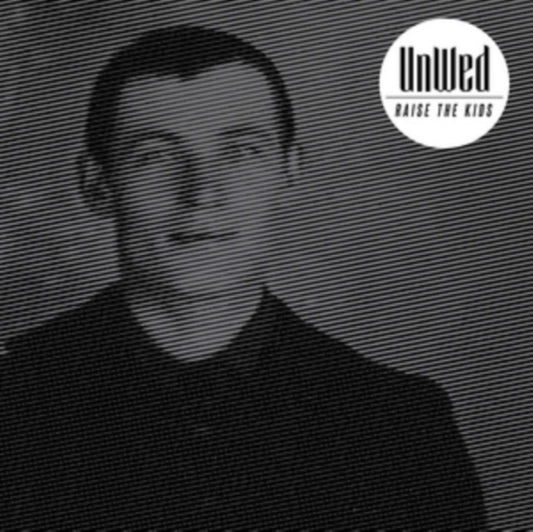 Unwed CD - Raise The Kids