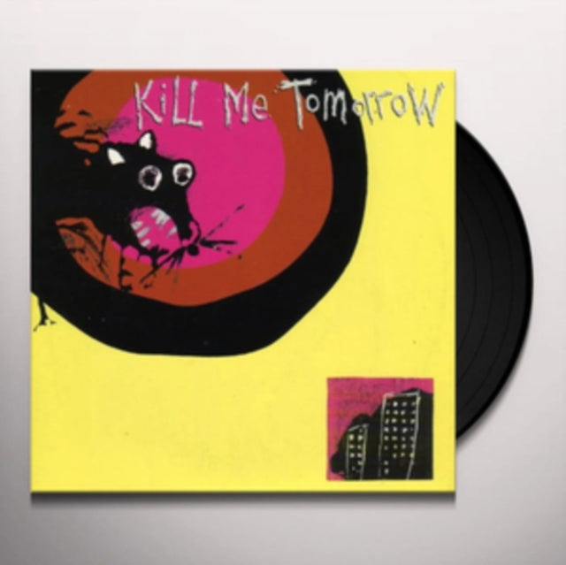 Kill Me Tomorrow 7Inch - I Require Chocolate