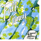 Full Of Fancy CD - Liquid Nature