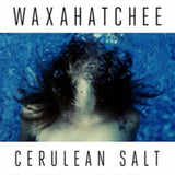 Waxahatchee CD - Cerulean Salt