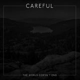 Careful CD - The World Doesnt End