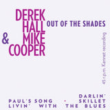 Mike Cooper  Derek Hall 7Inch - Out Of The Shades