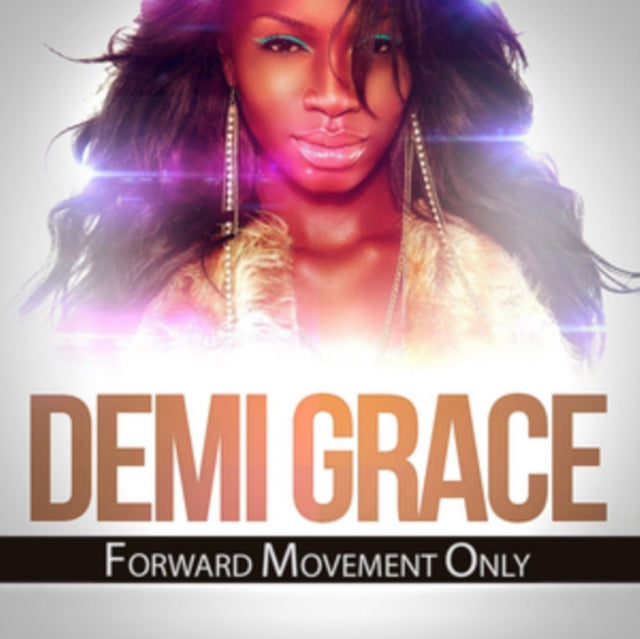 Demi Grace CD - Forward Movement Only