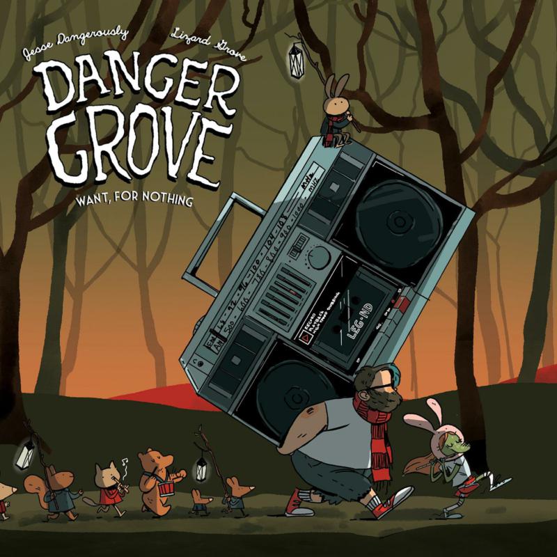 Danger Grove LP - Want  For Nothing