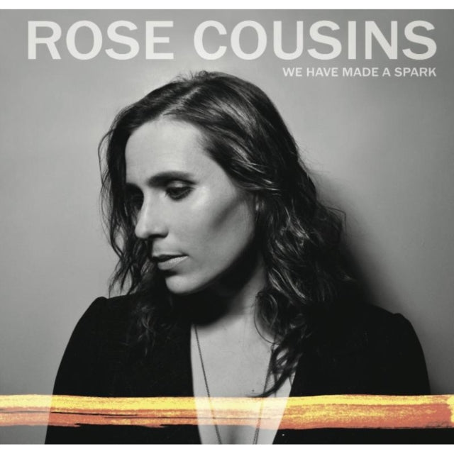 Rose Cousins CD - We Have Made A Spark