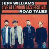 Jeff Williams CD - Live At London Jazz Festival: Road Tales