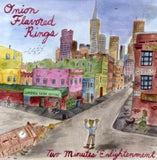 Onion Flavored Rings CD - Two Minutes Enlightenment