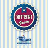 Jamie Williams And The Roots Collective CD - Diffrent Gravy