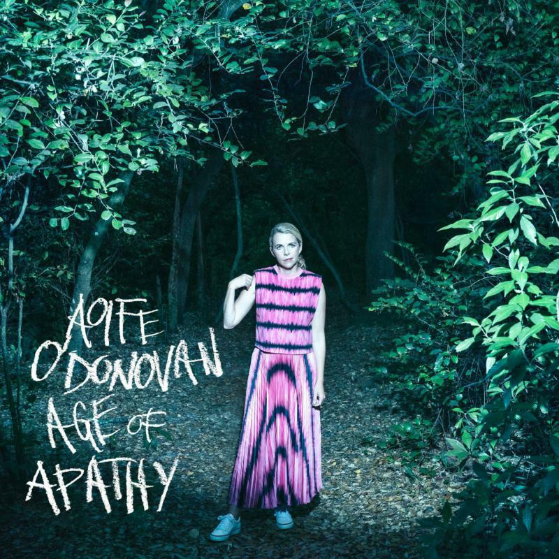 Aoife Odonovan LP - Age Of Apathy