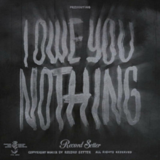 Record Setter LP - I Owe You Nothing