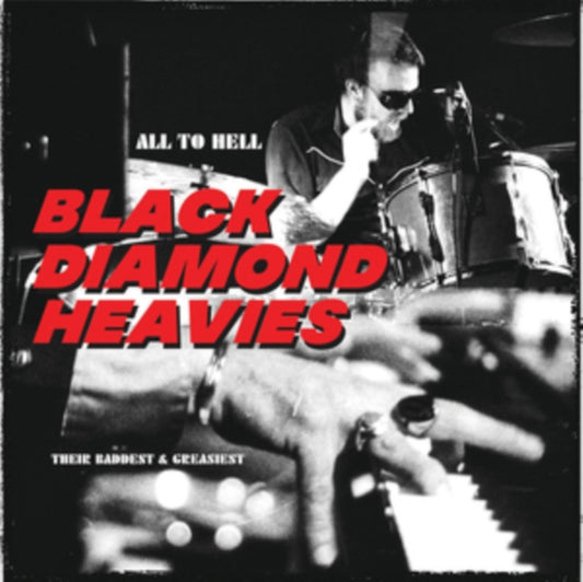 Black Diamond Heavies LP - All To Hell / Their Baddest An