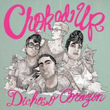 Choked Up CD - Dichoso Corazon