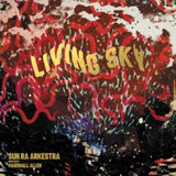 Sun Ra Arkestra LP - Living Sky