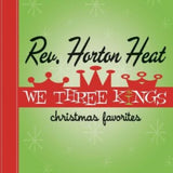 The Reverend Horton Heat LP - We Three Kings