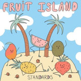 Standards LP - Fruit Island
