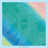 No Vacation LP - Phasing