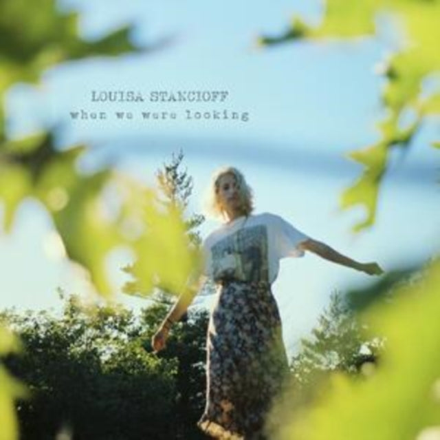 Louisa Stancioff CD - When We Were Looking