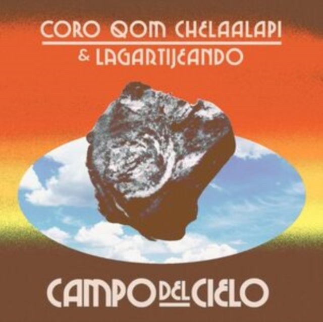 Coro Qom Chelaalapi & Lagartij LP - Campo Del Cielo