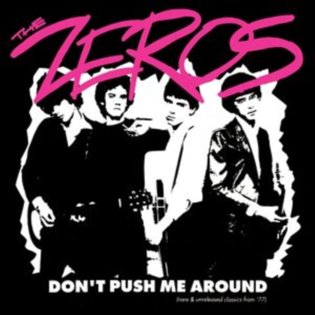 The Zeros LP - Dont Push Me Around