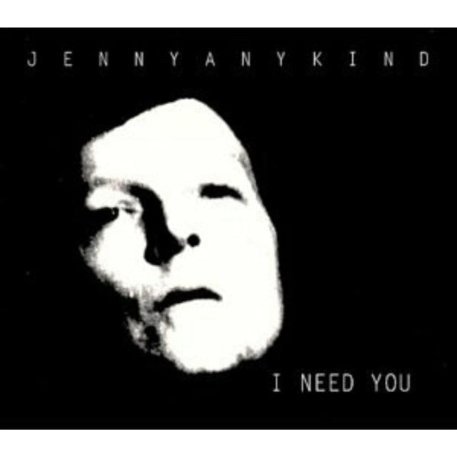 Jennyanykind CD - I Need You